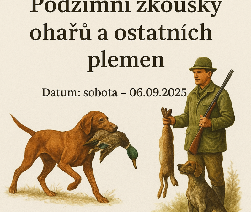 Volná místa na – Podzimní zkoušky ohařů a ostatních plemen – MS Mnětice – sobota 06.09.2025