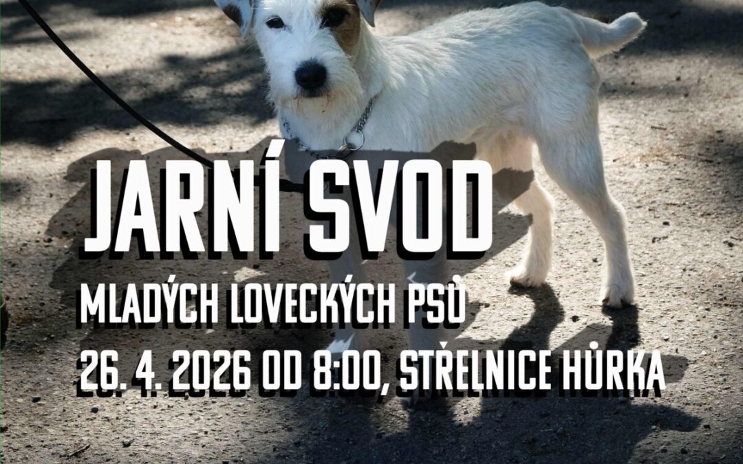 Jarní svod mladých psů – 26.04.2026 – 8:00 střelnice Hůrka