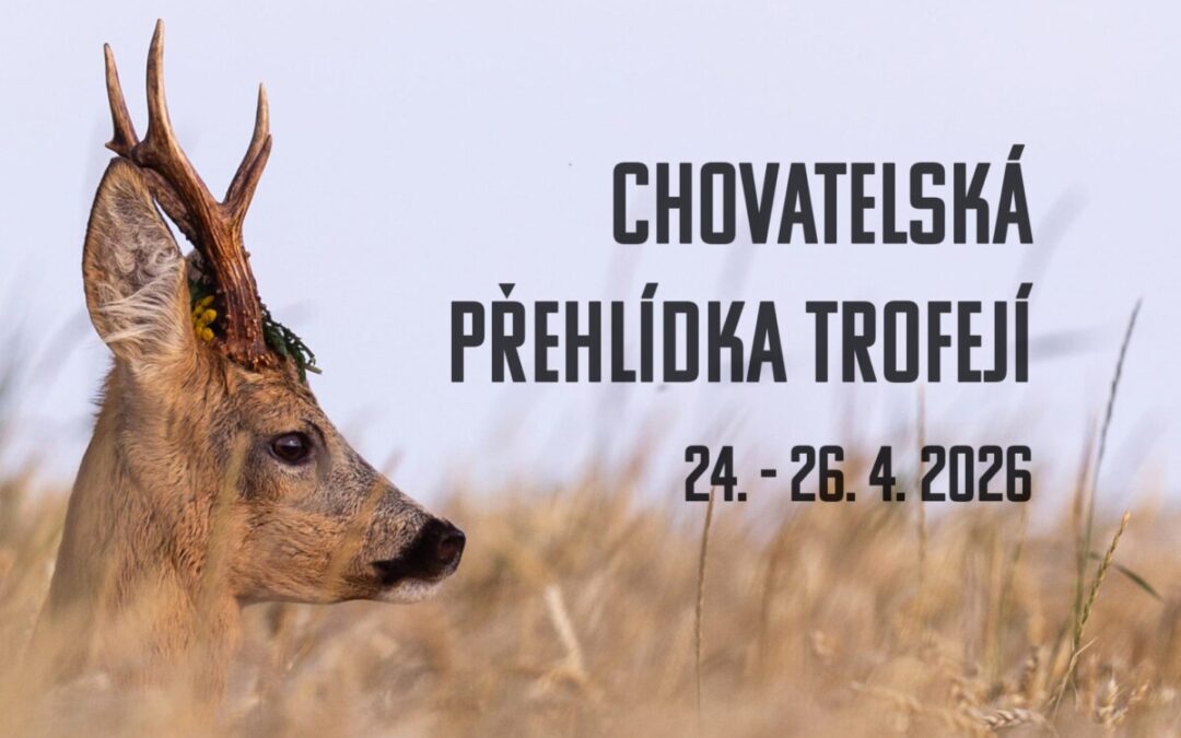 POZVÁNKA: Chovatelská přehlídka trofejí